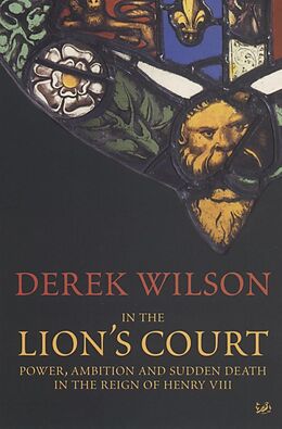 E-Book (epub) In The Lion's Court von Derek Wilson