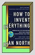 E-Book (epub) How to Invent Everything von Ryan North
