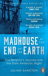 Couverture cartonnée Madhouse at the End of the Earth de Julian Sancton