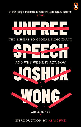 Couverture cartonnée Unfree Speech de Joshua Wong, Jason Y. Ng