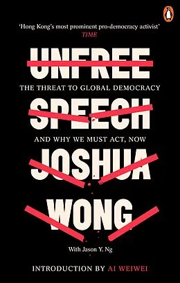E-Book (epub) Unfree Speech von Joshua Wong, Jason Y. Ng
