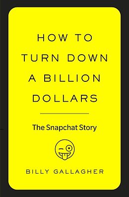 Couverture cartonnée How to Turn Down a Billion Dollars de Billy Gallagher