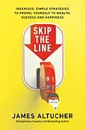 E-Book (epub) Skip the Line von James Altucher