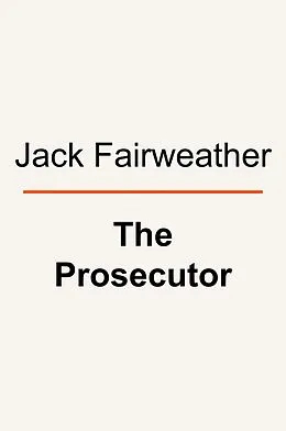E-Book (epub) The Prosecutor von Jack Fairweather