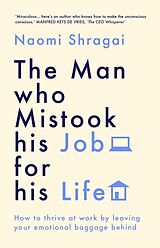 Couverture cartonnée The Man Who Mistook His Job for His Life de Naomi Shragai