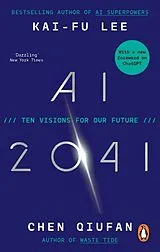 Kartonierter Einband AI 2041 von Kai-Fu Lee, Chen Qiufan