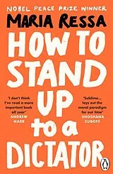 Kartonierter Einband How to Stand Up to a Dictator von Maria Ressa