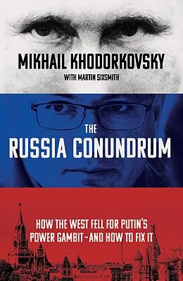 E-Book (epub) The Russia Conundrum von Mikhail Khodorkovsky, Martin Sixsmith