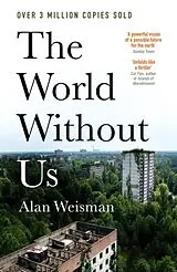 Kartonierter Einband The World Without Us von Weisman Alan