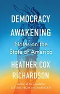 E-Book (epub) Democracy Awakening von Heather Cox Richardson