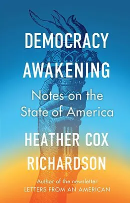 E-Book (epub) Democracy Awakening von Heather Cox Richardson