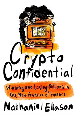 Couverture cartonnée Crypto Confidential de Nathaniel Eliason