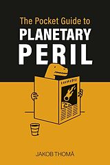 Livre Relié The Pocket Guide to Planetary Peril de Jakob Thomä