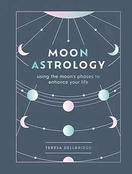 E-Book (epub) Moon Astrology von Teresa Dellbridge