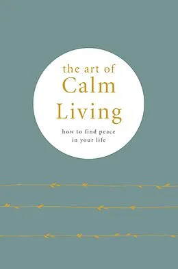 E-Book (epub) The Art of Calm Living von Camille Knight