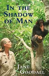 Kartonierter Einband In the Shadow of Man von Jane Goodall