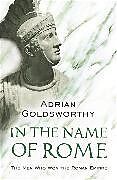 Poche format B In the Name of Rome de Adrian Goldsworthy