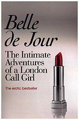 Couverture cartonnée The Intimate Adventures Of A London Call Girl de Belle de Jour