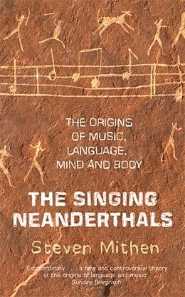 Couverture cartonnée The Singing Neanderthals de Steven Mithen