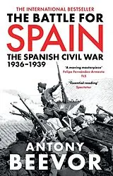Kartonierter Einband (Kt) The Battle for Spain von Antony Beevor