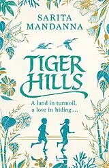 Kartonierter Einband Tiger Hills von Sarita Mandanna