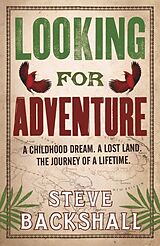 Couverture cartonnée Looking for Adventure de Steve Backshall