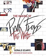 Couverture cartonnée The Making of Pink Floyd The Wall de Gerald Scarfe