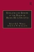 England and Europe in the Reign of Henry III (12161272)