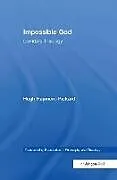 Fester Einband Impossible God von Rayment-Pickard Hugh