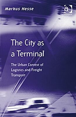Fester Einband The City as a Terminal von Markus Hesse