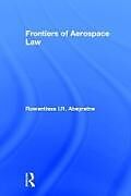 Frontiers of Aerospace Law