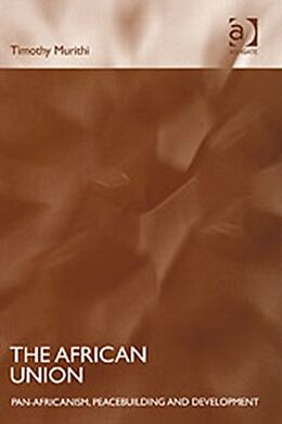 Fester Einband The African Union von Timothy Murithi