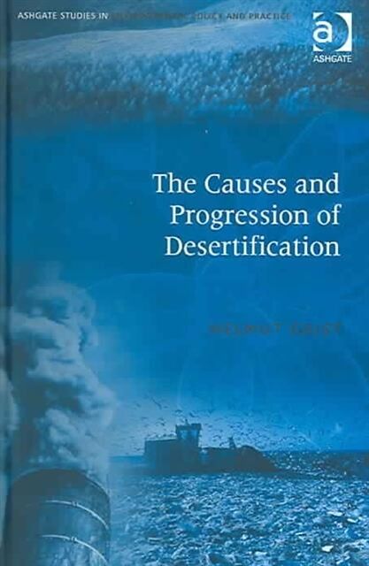 The Causes and Progression of Desertification
