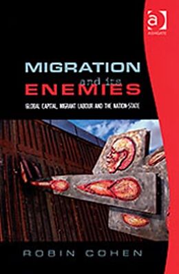 Livre Relié Migration and its Enemies de Robin Cohen