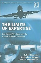 Couverture cartonnée The Limits of Expertise de R. Key Dismukes, Benjamin A. Berman, Loukia Loukopoulos