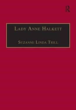 Livre Relié Lady Anne Halkett de Dr Suzanne Linda Trill