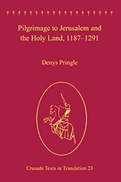 Pilgrimage to Jerusalem and the Holy Land, 11871291