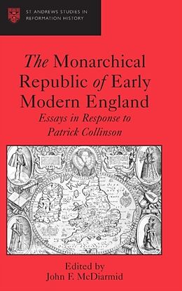 Livre Relié The Monarchical Republic of Early Modern England de John F. Mcdiarmid