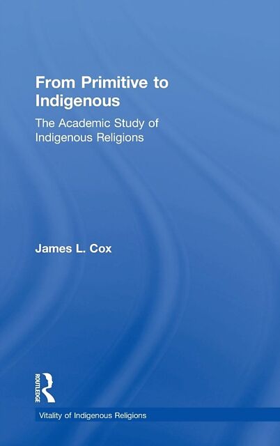 From Primitive to Indigenous