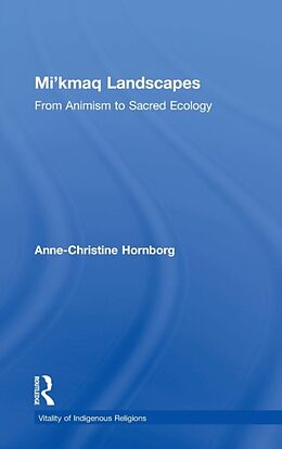 Livre Relié Mi'kmaq Landscapes de Anne-Christine Hornborg