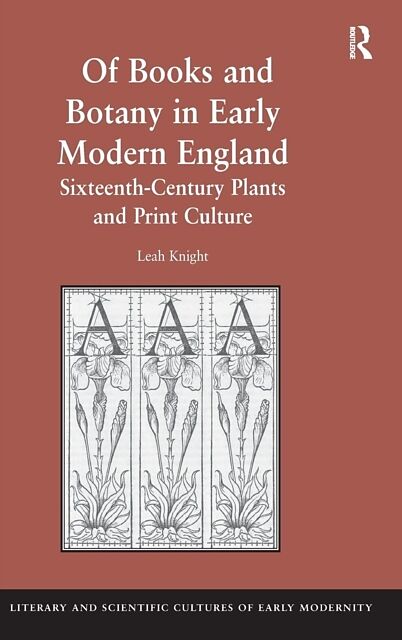 Of Books and Botany in Early Modern England