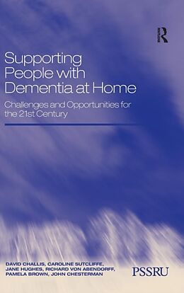 Fester Einband Supporting People with Dementia at Home von David Challis, Caroline Sutcliffe, Jane Hughes