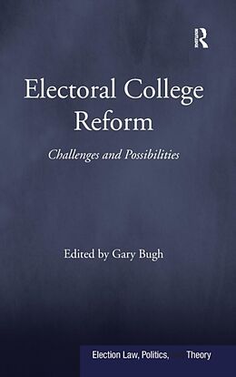 Livre Relié Electoral College Reform de Gary Bugh