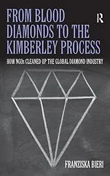 Fester Einband From Blood Diamonds to the Kimberley Process von Bieri Franziska