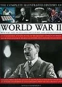 Fester Einband Complete Illustrated History of World War Two von Sommerville Donald