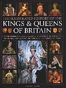 Livre Relié Kings and Queens of Britain, Illustrated History of de Charles Phillips