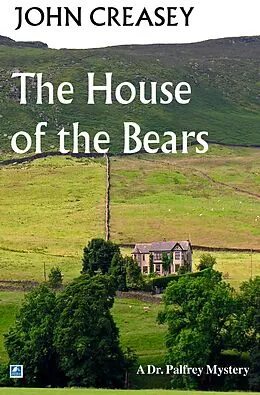 E-Book (epub) The House Of The Bears von John Creasey