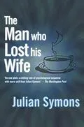 E-Book (epub) The Man Who Lost His Wife von Julian Symons