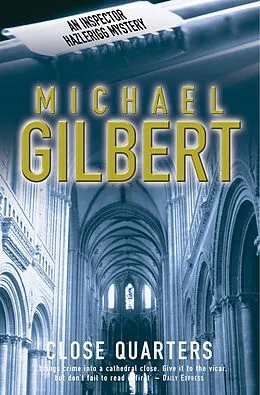 E-Book (epub) Close Quarters von Michael Gilbert