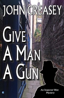 E-Book (epub) Give a Man a Gun von John Creasey